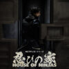 『忍びの家 House of Ninjas』がついに解禁！賀来賢人主演、2月15日Netflixで独占配信スタート！