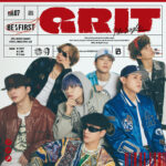 「GRIT」に込めたBE:FIRSTの“不屈の美学”｜HIPHOPで貫く音楽の芯