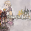 『FFTイヴァリースクロニクルズ』完全まとめ｜買うべき人・買わない人の違いとは？追加要素・購入先・対応ハードを徹底解説！