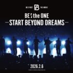 BE:FIRST 映画シリーズから見る現在地 — “夢を超える” 彼らの今とこれから